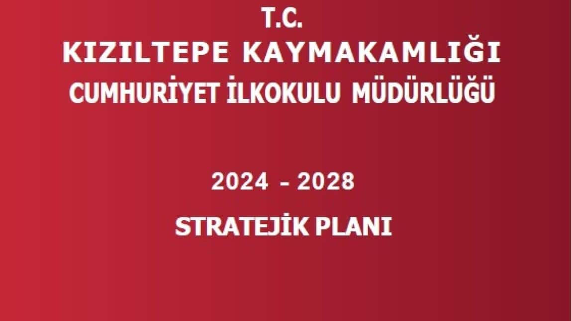 Okulumuza ait 2024-2028 Stratejik Planı Yayımlanmıştır.